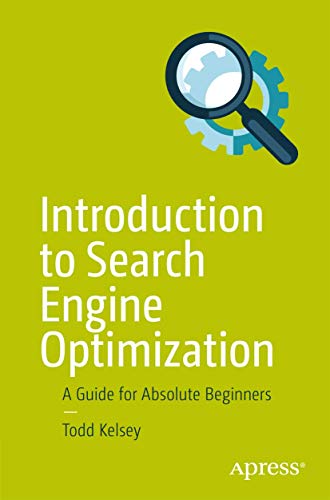 Introduction to Search Engine Optimization: A Guide for Absolute Beginners [Paperback]