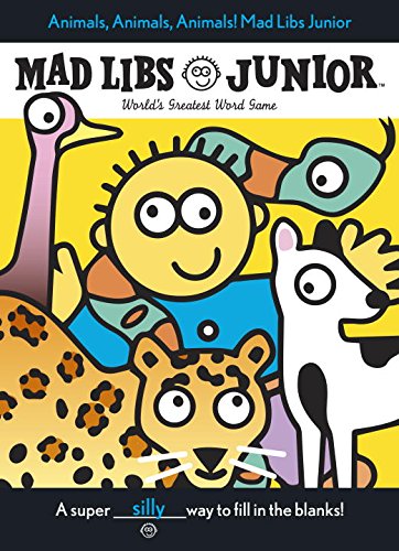 Animals, Animals, Animals! Mad Libs Junior [Paperback]