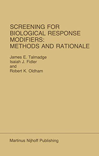 Screening for Biological Response Modifiers: Methods and Rationale [Paperback]