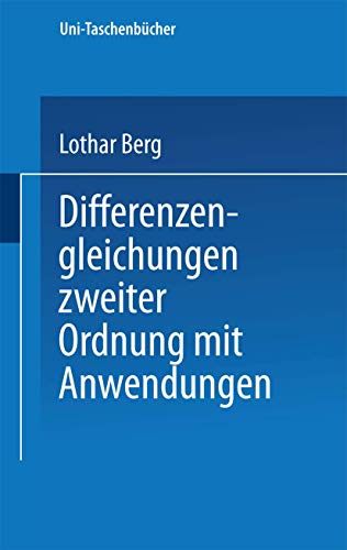 Differenzengleichungen zweiter Ordnung mit Anwendungen [Paperback]