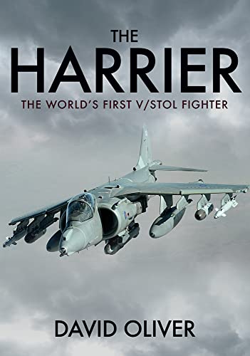 The Harrier: The World's First V/STOL Fighter [Paperback]