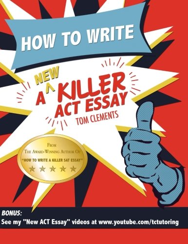 Ho To Write A Ne Killer Act Essay [Paperback]