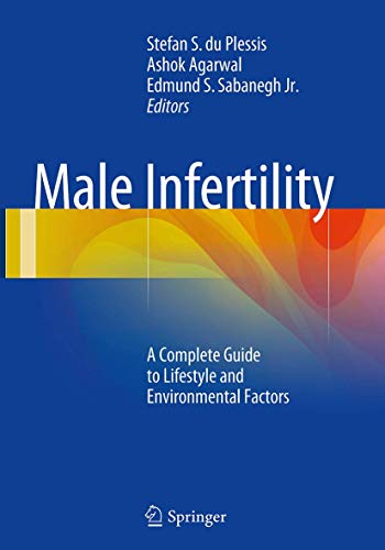 Male Infertility A Complete Guide to Lifestyle and Environmental Factors [Paperback]