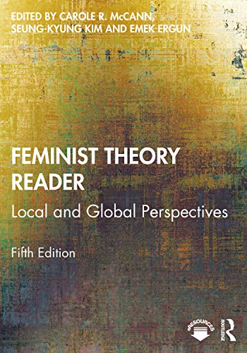 Feminist Theory Reader: Local and Global Perspectives [Paperback]