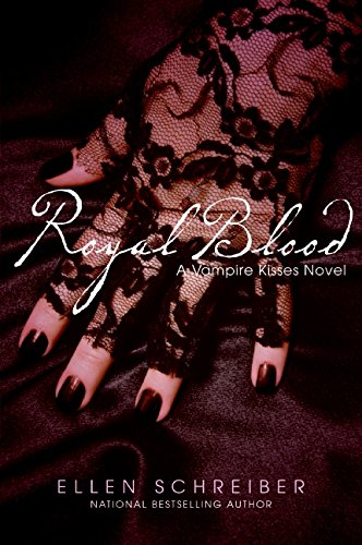 Royal Blood (vampire Kisses, Book 6) [Paperback]