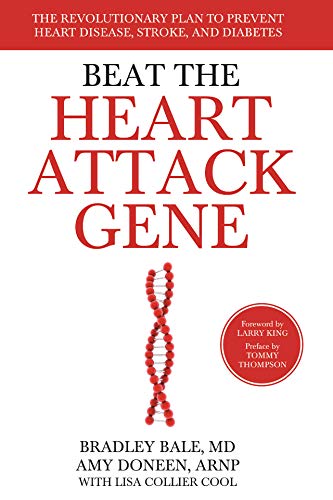 Beat the Heart Attack Gene: The Revolutionary Plan to Prevent Heart Disease, Str [Paperback]