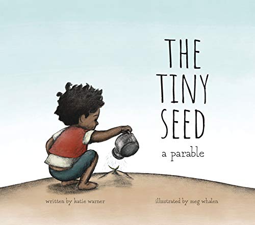 Tiny Seed : A Parable [Hardcover]