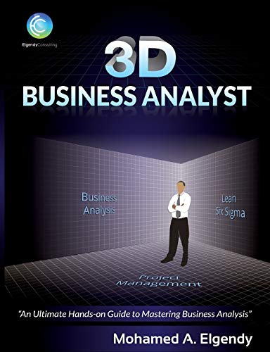 3d Business Analyst  The Ultimate Hands-On Guide To Mastering Business Analysis [Paperback]