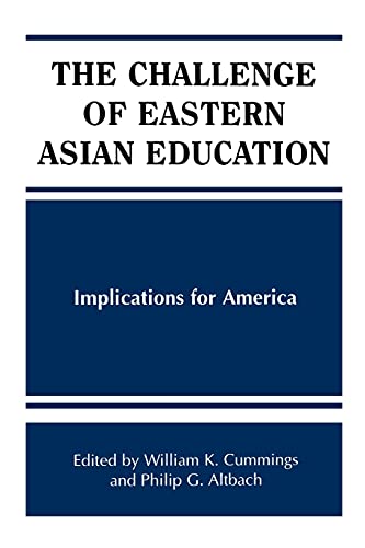 The Challenge Of Eastern Asian Education Implications For America (frontiers In [Paperback]