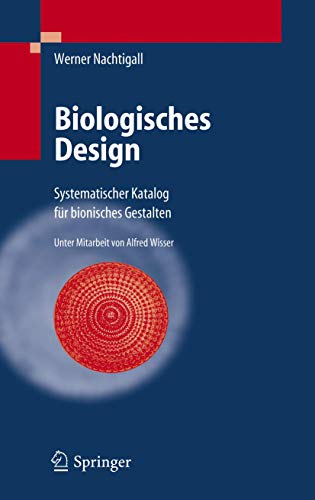 Biologisches Design: Systematischer Katalog fr bionisches Gestalten [Hardcover]