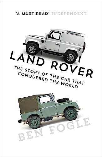 Land Rover: The Story Of The Car That Conquered The World [Paperback]