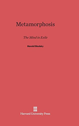 Metamorphosis  The Mind in Exile [Hardcover]