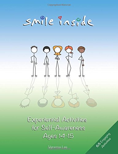 Smile Inside Experiential Activities For Self-Aareness Ages 14-15 [Paperback]