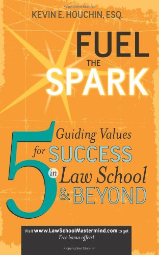 Fuel the Spark 5 Guiding Values for Success in La School & Beyond [Paperback]