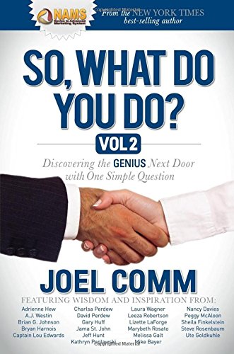 So What Do YOU Do Discovering the Genius Next Door ith One Simple Question [Paperback]