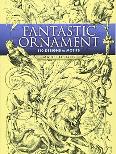 Fantastic Ornament: 110 Designs and Motifs [U