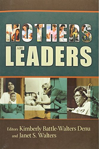 Mothers Are Leaders [Paperback]