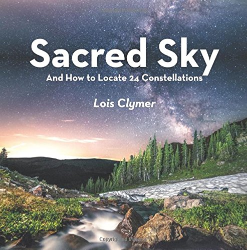 Sacred Sky And Ho To Locate 24 Constellations [Paperback]