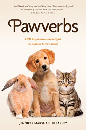 Pawverbs: 100 Inspirations to Delight an Animal Lovers Heart [Paperback]