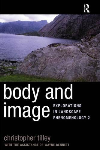 BODY AND IMAGE: EXPLORATIONS IN LANDSCAPE PHENOMENOLOGY 2 [Paperback]