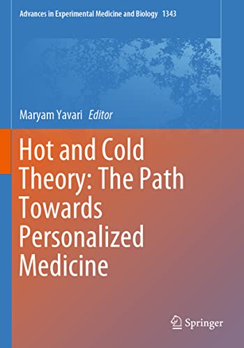 Hot and Cold Theory The Path Toards Personalized Medicine [Paperback]