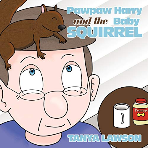 Papa Harry and the Baby Squirrel [Paperback]