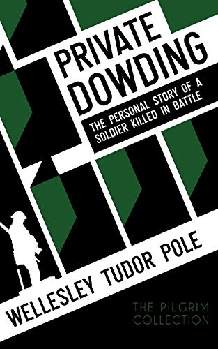 Private Doding The Personal Story Of A Soldier Killed In Battle [Paperback]