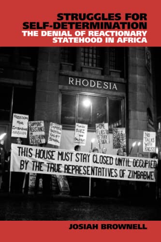 Struggles for Self-Determination The Denial of Reactionary Statehood in Africa [Paperback]