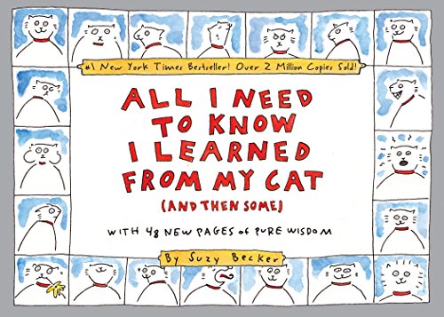 All I Need to Know I Learned From My Cat (And Then Some): Double-Platinum Collec [Paperback]