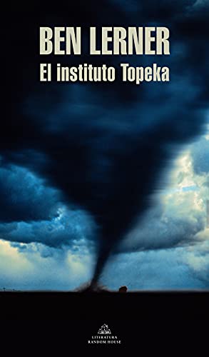 El instituto Topeka / The Topeka School [Paperback]