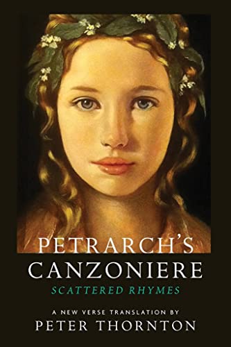 Petrarch's Canzoniere: Scattered Rhymes in a New Verse Translation [Paperback]