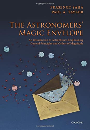 The Astronomers' Magic Envelope An Introduction to Astrophysics Emphasizing Gen [Paperback]