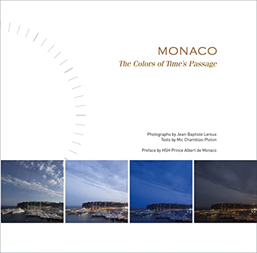 Monaco: The Colors of Time's Passage [Hardcover]