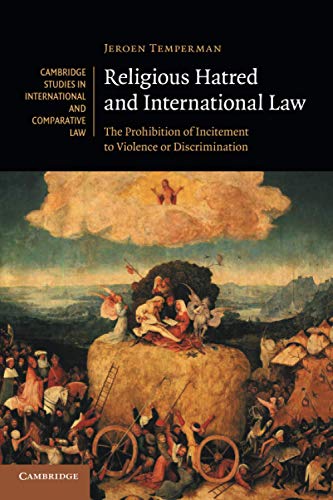 Religious Hatred and International La The Prohibition of Incitement to Violenc [Paperback]