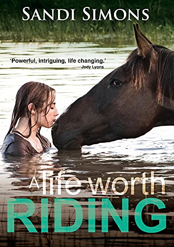 A Life Worth Riding [Paperback]