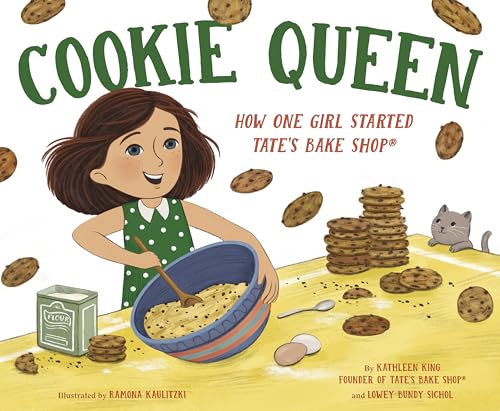 Cookie Queen: How One Girl Started TATE's BAKE SHOP [Hardcover]