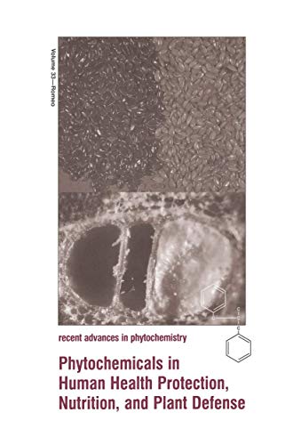 Phytochemicals in Human Health Protection, Nutrition, and Plant Defense [Hardcover]