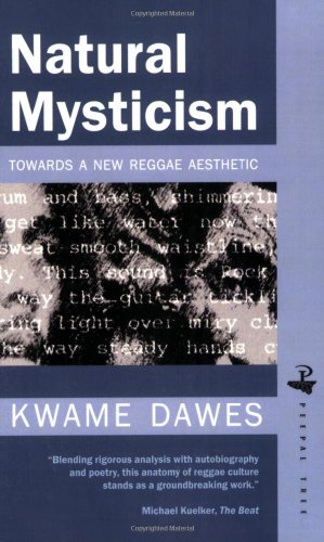 Natural Mysticism: Towards a New Reggae Aesthetic [Paperback]