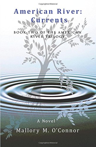 American River  Currents Book To of the American River Trilogy [Paperback]