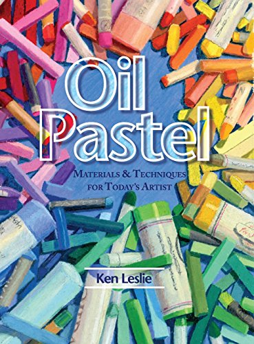 Oil Pastel Materials And Techniques For Today's Artist [Hardcover]