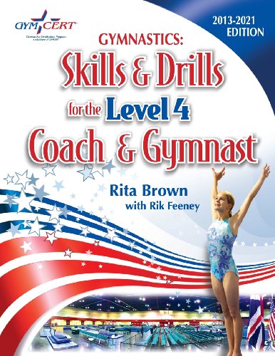 Gymnastics Level 4 Skills & Drills For The Coach And Gymnast [Paperback]