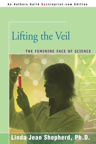 Lifting The Veil The Feminine Face Of Science [Paperback]