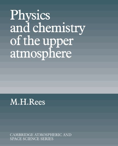 Physics and Chemistry of the Upper Atmosphere [Paperback]