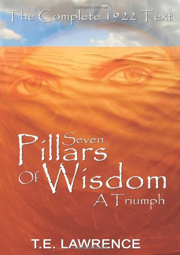 Seven Pillars Of Wisdom A Triumph [Paperback]