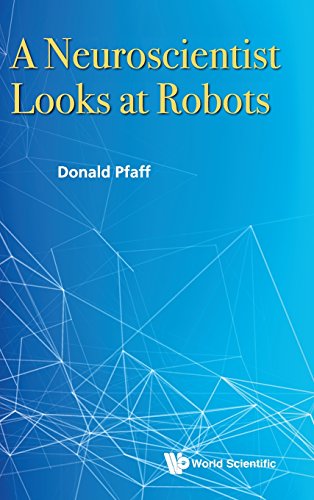 A Neuroscientist Looks At Robots [Hardcover]