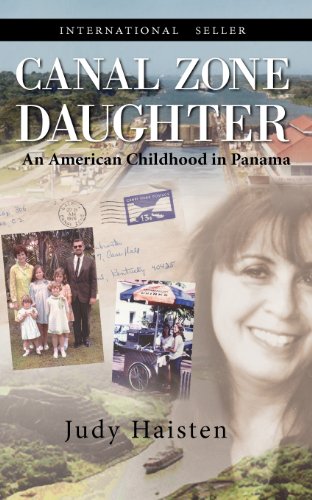 Canal Zone Daughter, An American Childhood In Panama [Paperback]