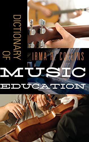 Dictionary of Music Education [Hardcover]