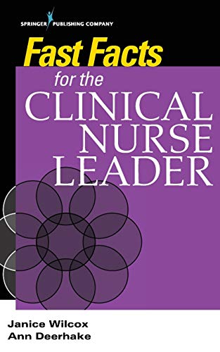 Fast Facts for the Clinical Nurse Leader [Paperback]