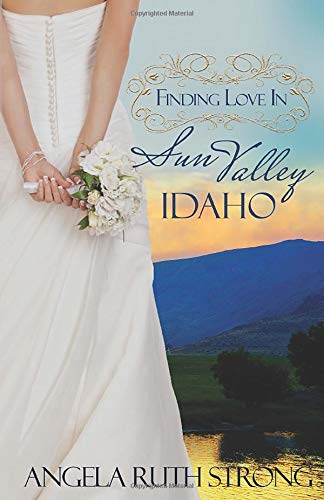 Finding Love In Sun Valley, Idaho (resort To Love) (volume 1) [Paperback]