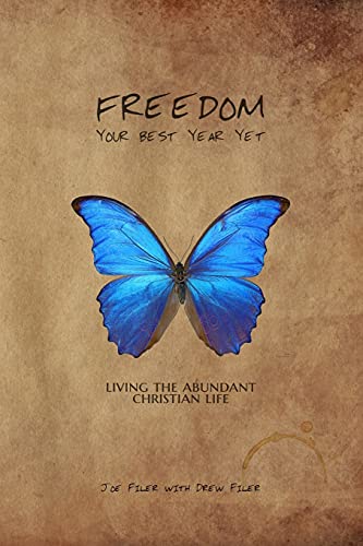 Freedom  Your Best Year yet Living the Abundant Christian Life [Paperback]